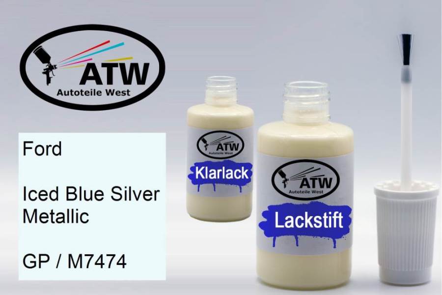 Ford, Iced Blue Silver Metallic, GP / M7474: 20ml Lackstift + 20ml Klarlack - Set, von ATW Autoteile West.
